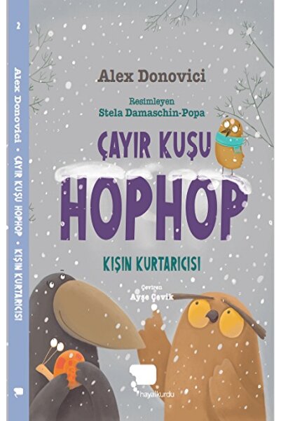 hayalkurdu Çayır Kuşu Hophop Kışın Kurtarıcısı kitabı güncel Alex Donovici Ço...