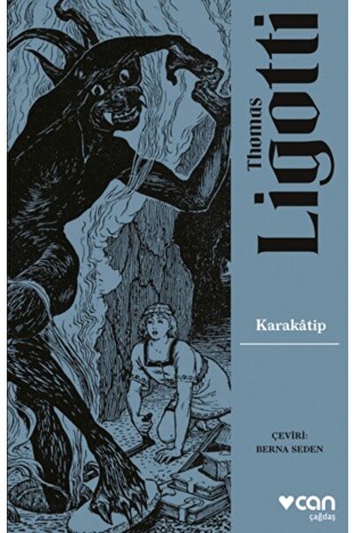 CAN Karakatip Kitabı Thomas Ligotti Can Yayınları Kitapları Debir Yayınları