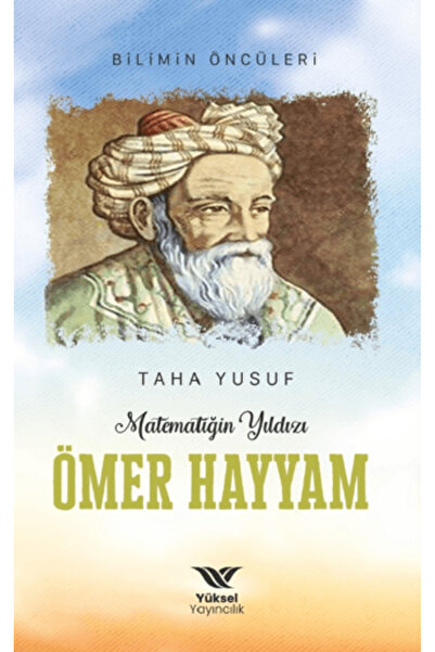 Genel Markalar Matematiğin Yıldızı Ömer Hayyam Kitabı Taha Yusuf Yüksel Yayın...