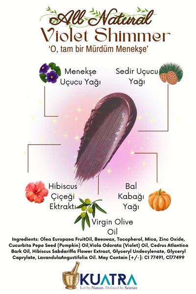 KUATRA Violet Shimme Lip-cheek-eye ‘tint’ Doğal Içerikli Allık, Ruj, Göz Farı (MAKYAJ VE CİLT BAKIMI)