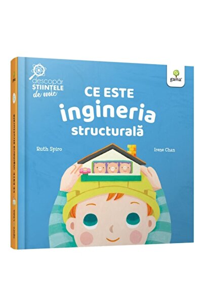Gama Ce este ingineria structurală? Descoperirea științei de la o vârstă fragedă, Ruth Spiro