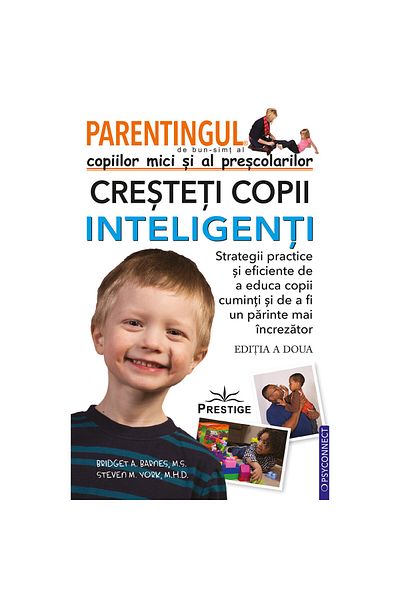 Prestige Parenting Toddlers and Preschoolers. Raising Smart Kids - Bridget A. Barnes