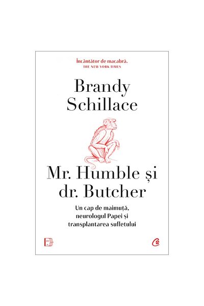 Curtea Veche Publishing Mr. Humble and Dr. Butcher. A Monkey Head, the Pope's Neurologist, and Soul Transplantation