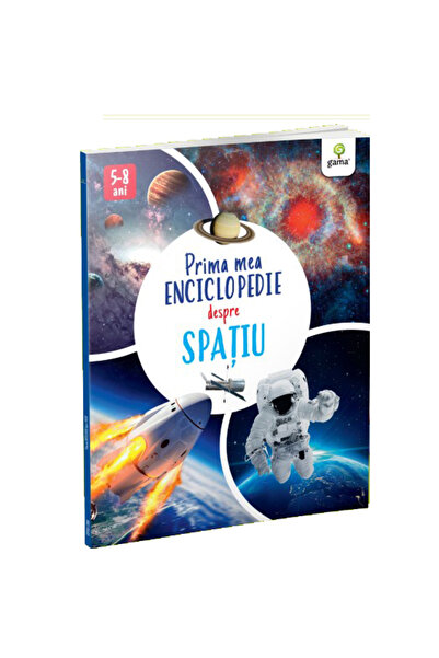 Gama Prima mea enciclopedie despre spațiu