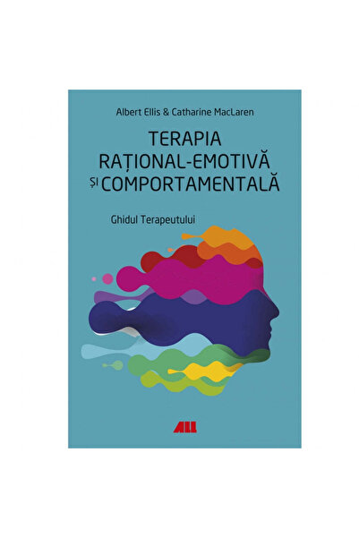 All Terapie rațional-emotivă și comportamentală. Ghidul terapeutului - Albert...