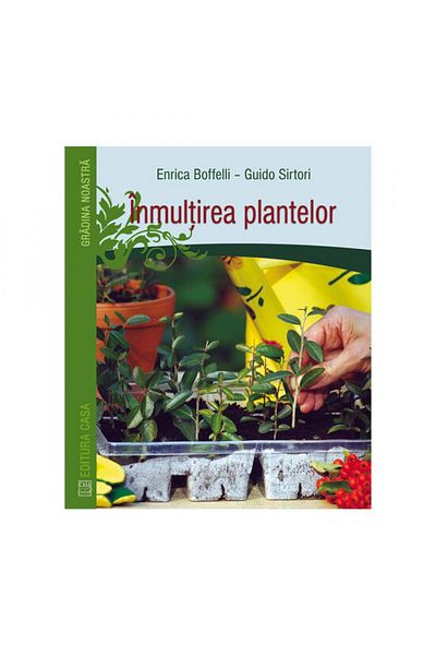 Editura Casa Plant propagation - Enrica Bonfelli