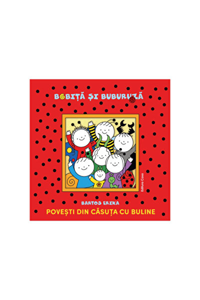 Editura Casa Carte pentru copii - Povesti din casuta cu buline