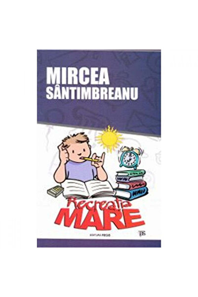 Regis Εξαιρετική αναψυχή - Μίρτσεα Σαντιμεάνου