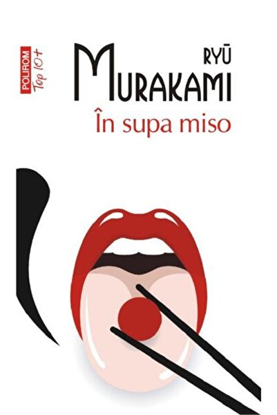 Polirom În Ciorba Miso - Ryu Murakami, ediția 2022