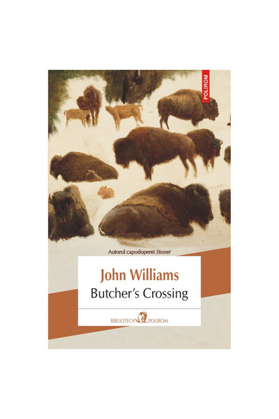 Polirom Butcher's Crossing, John Williams