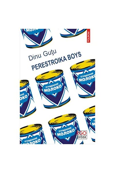 Polirom Perestroika Boys - Dinu Gutu, έκδοση 2021