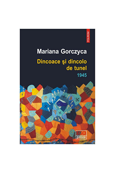 Polirom Από εδώ και πέρα από το τούνελ. 1945 - Mariana Gorczyca