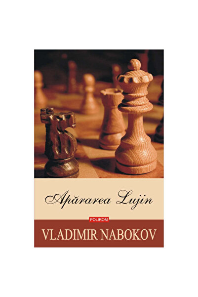 Polirom Apărarea lui Luzhin (ediția 2019), Vladimir Nabokov