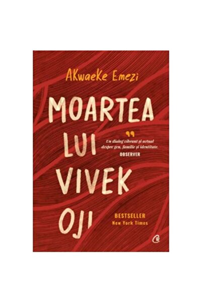 Curtea Veche Moartea lui Vivek Oji - Akwaeke Emezi, ediția 2022 Cod produs: 9...