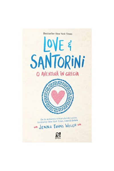 Epica Love&Santorini, an adventure in Greece, Jenna Evans Welch
