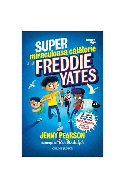 Corint Călătoria super miraculoasă a lui Freddie Yates, Jenny Pearson