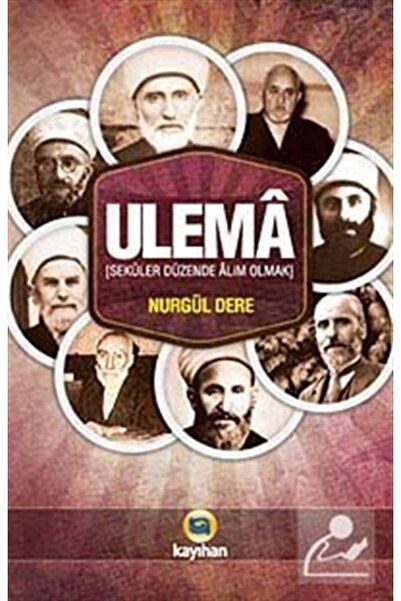 Kayıhan Yayınları Ulema & Seküler Düzende Alim Olmak