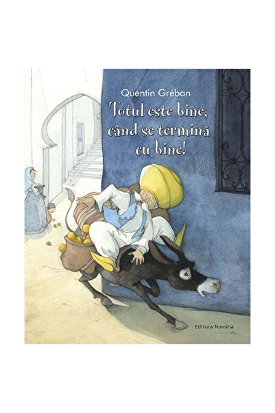 NOMİNAL Totul e bine care se termină cu bine! - Quentin Greban