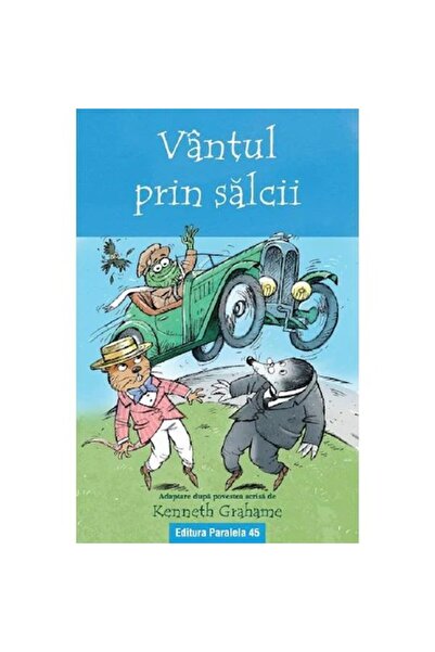 Editura Paralela 45 The Wind in the Willows. Adapted text - Kenneth Graham