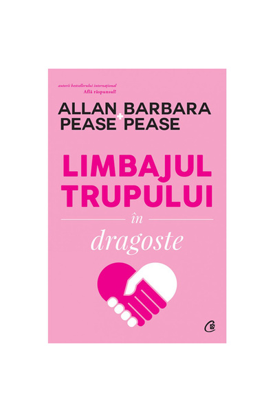 Curtea Veche Η γλώσσα του σώματος στην αγάπη. 2η έκδοση, Allan & Barbara Pease
