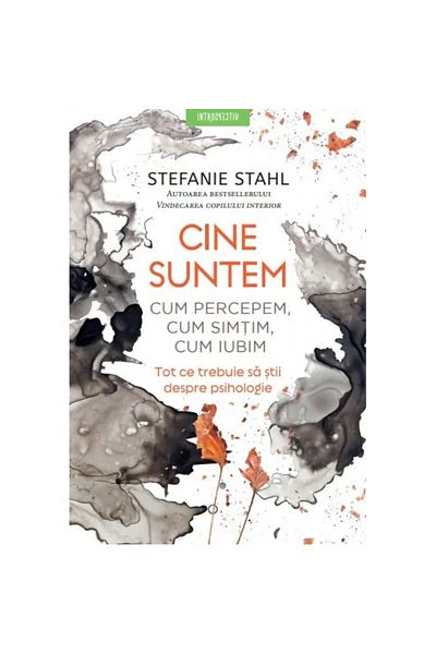 Litera Who we are. How we perceive, how we feel, how we love, Stefanie Stahl