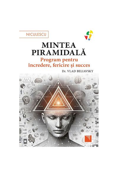 Niculescu The Pyramid Mind. Program for Confidence, Happiness and Success, Dr. Vlad Beliavsky