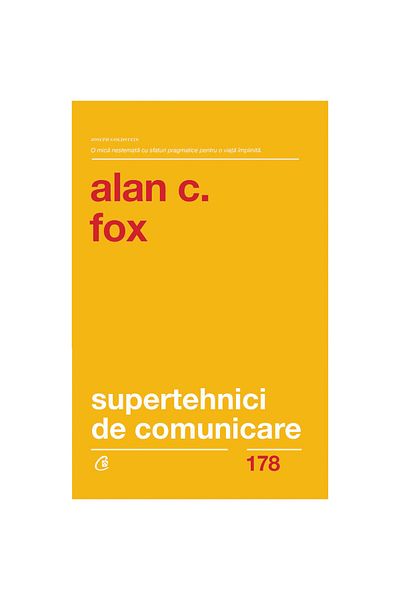 Curtea Veche Communication supertechniques. 2nd ed., Alan J. Fox