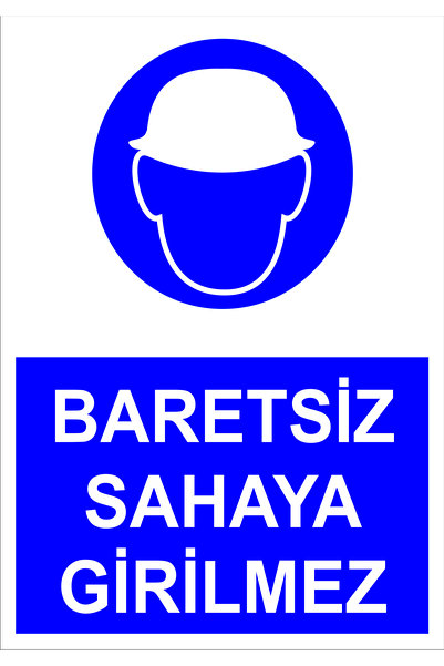 Baretsiz Sahaya Girilmez 25x35 cm