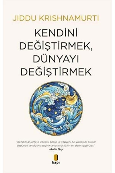 Kapı Yayınları Kendini Değiştirmek Dünyayı Değiştirmek
