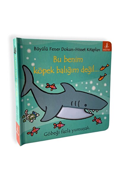 Büyülü Fener Bu Benim Köpek Balığım Değil (Ciltli)