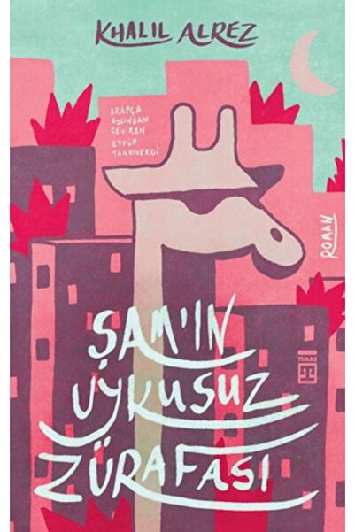 Timaş Yayınları Şam'ın Uykusuz Zürafası