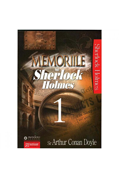 Gramar Memoriile lui Sherlock Holmes Vol.1 - Sir Arthur Conan Doyle