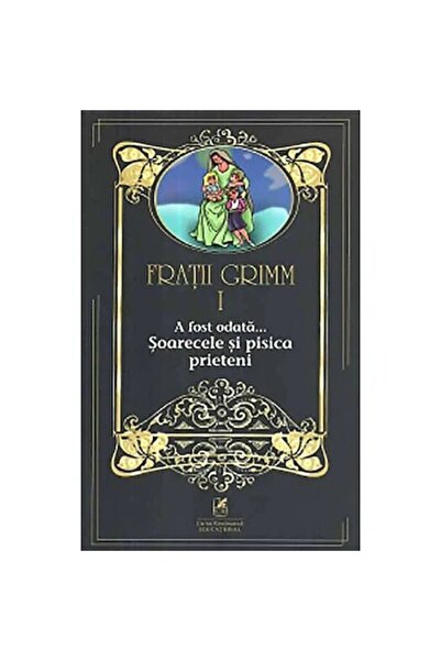 Editura Cartea Romaneasca Educational Братя Грим. Том I. Имало едно време - М...