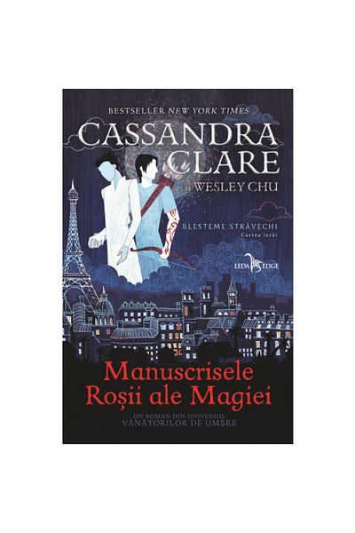 Leda Edge Ancient Curses Vol. 1 The Red Manuscripts of Magic, Cassandra Clare, Wesley Chu