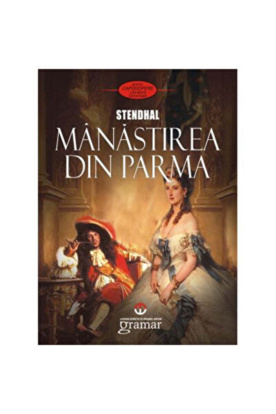 Gramar Mănăstirea din Parma - Stendhal