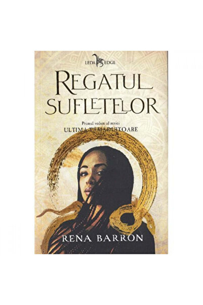 Leda Edge Ultimul vindecator vol. 1: Regatul sufletelor, Rena Barron