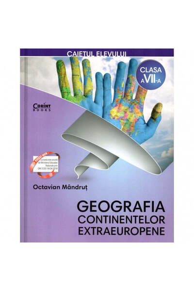 Corint Caietul elevului de clasa a VII-a. Geografia continentelor non-europen...