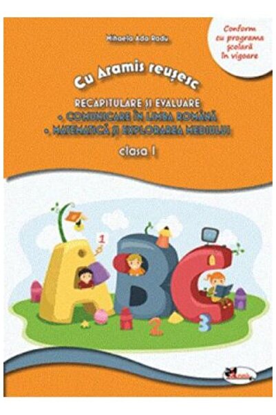 Aramis Revizuire și evaluare. CLR + MEM - Clasa I, Mihaela-Ada Radu