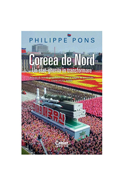 Corint Coreea de Nord. Un stat de gherilă în transformare, Philippe Pons