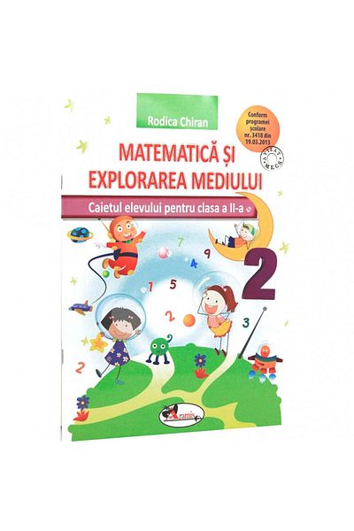 Aramis Matematica si explorarea mediului, clasa a 2-a, caiet - Rodica Chiran