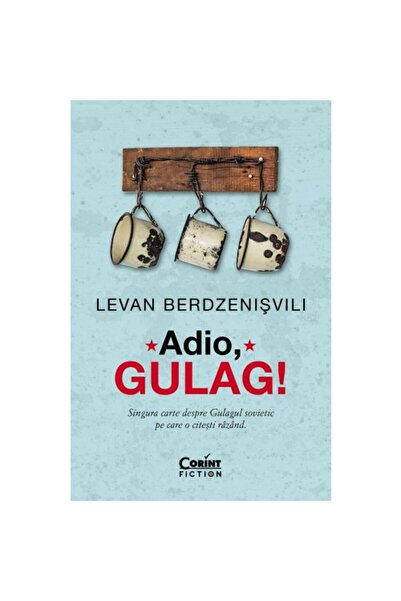 Corint La revedere, Gulag, Levan Berdzenisvili