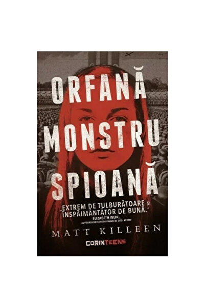 Corint Orfan, Monstru, Spion - Matt Killeen, ediția 2021