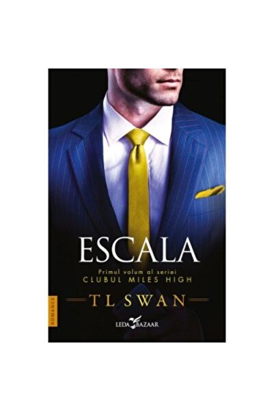 Corint Escala (vol 1 din seria Miles High Club) - T L Swan
