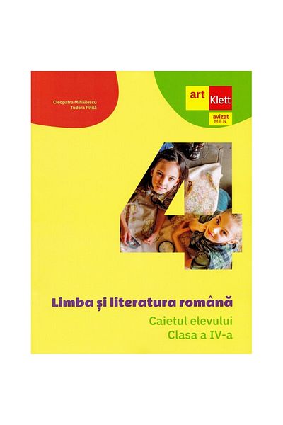 Art Klett Romanian Language and Literature - Grade 4 - Student's Notebook - Cleopatra MihailescuTudora Pitila
