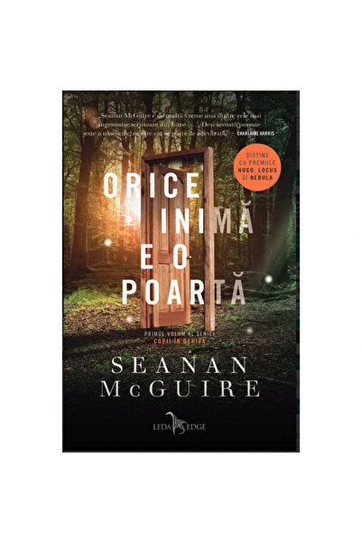 Corint Copii în derivă Vol. 1 Fiecare inimă este o poartă - Seanan McGuire