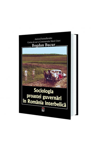 Rao Sociologia proastei guvernări în România interbelică