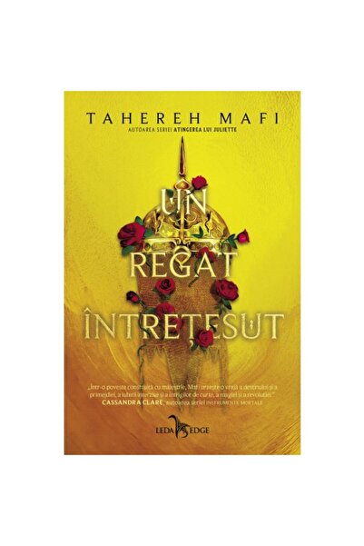 LEDA An Interwoven Kingdom - Tahereh Mafi, ediția 2022