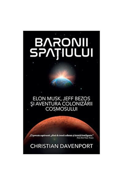 Rao Space Barons. Elon Musk, Jeff Bezos and the Adventure of Colonizing the C...