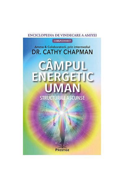 Prestige The Human Energy Field, Dr. Cathy Chapman