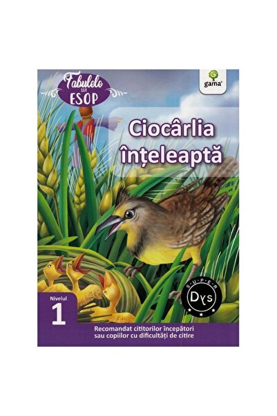 Gama Alarca Înțeleaptă. Fabulele lui Esop: Nivelul 1